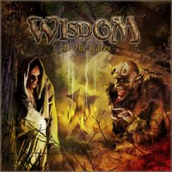 Wisdom (HUN) : At the Gates